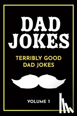 The Love Gifts, Share - Dad Jokes: Terribly Good Dad Jokes