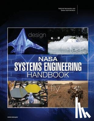 Space Administration, National Aeronauti - NASA Systems Engineering Handbook (NASA SP-2016-6105 Rev2)