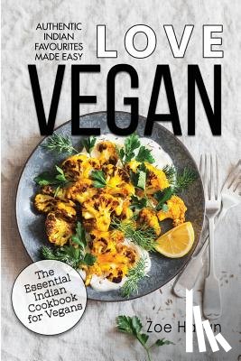 Hazan, Zoe - Vegan: The Essential Indian Cookbook for Vegans