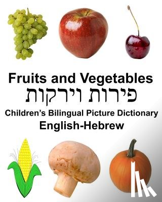 Carlson, Richard - English-Hebrew Fruits and Vegetables Children's Bilingual Picture Dictionary