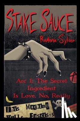 Sylver, Roanna - Stake Sauce Arc 1