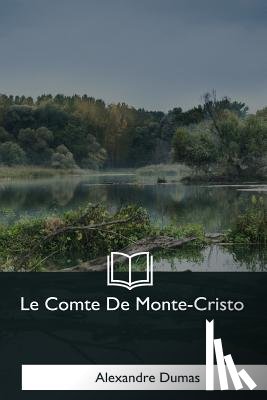 Dumas, Alexandre - Le Comte De Monte-Cristo