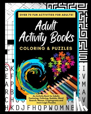 Savage, Mattison, Books, Adult Activity - Adult Activity Books Coloring and Puzzles Over 70 Fun Activities for Adults
