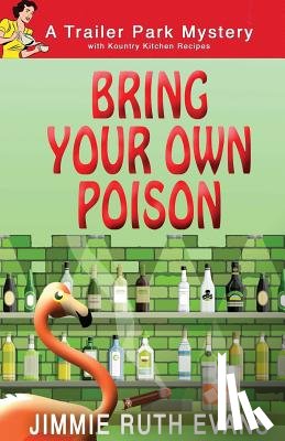 Evans, Jimmie Ruth - Bring Your Own Poison
