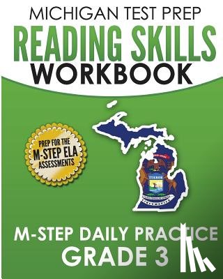 Test Master Press Michigan - MICHIGAN TEST PREP Reading Skills Workbook M-STEP Daily Practice Grade 3: Preparation for the M-STEP English Language Arts Assessments