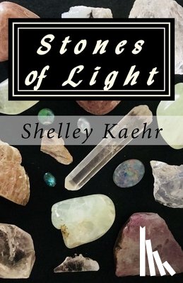 Kaehr, Shelley - Stones of Light