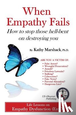 Herring-Sherman, Janet - When Empathy Fails: How to stop those hell-bent on destroying you