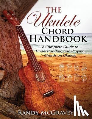 McGravey, Randy - The Ukulele Chord Handbook
