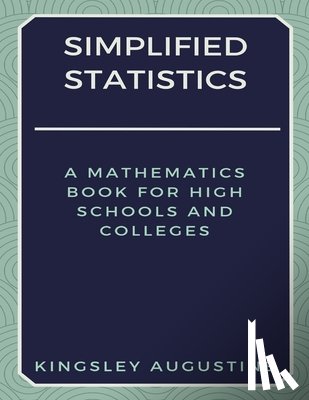 Augustine, Kingsley - Simplified Statistics