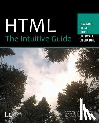Sidelnikov, Greg - HTML: The Intuitive Guide