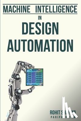 Sharma, Rohit - Machine Intelligence in Design Automation