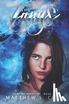 Cox, Matthew S. - A Beginner's Guide to Fangs