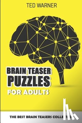 Warner, Ted - Brain Teaser Puzzles For Adults