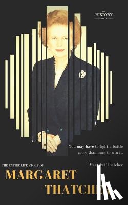Hour, The History - Margaret Thatcher: The Entire Life Story
