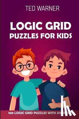 Warner, Ted - Logic Grid Puzzles For Kids