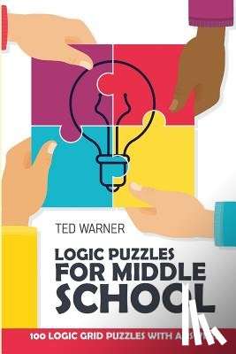 Warner, Ted - Logic Puzzles For Middle School