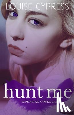 Cypress, Louise - Hunt Me