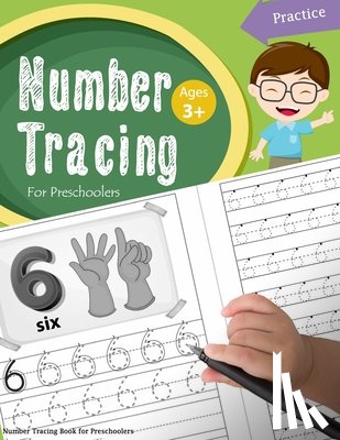 Handwriting Workbook - Number Tracing Book for Preschoolers: Number tracing books for kids ages 3-5, Number tracing workbook, Number Writing Practice Book, Number Tracing Bo