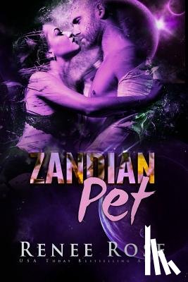 Rose, Renee - Zandian Pet: An Alien Warrior Romance