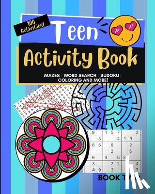 Savage, Mattison - Teen Activity Book Volume Two: Coloring, Word Search, Mazes, Sudoku and more!