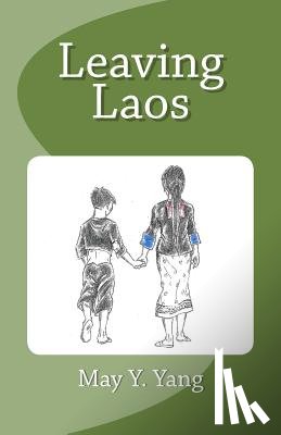 Yang, May y. - Leaving Laos