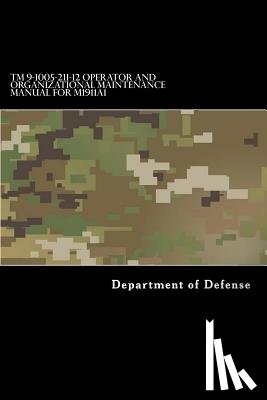 Department of Defense - TM 9-1005-211-12 Operator and Organizational Maintenance Manual for M1911A1