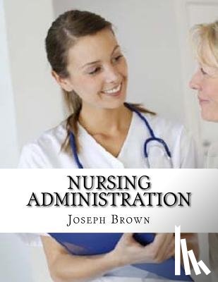 Brown, Joseph - Nursing Administration
