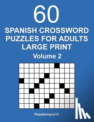 Pasatiempos10 - Spanish Crossword Puzzles for Adults Large Print - Volume 2