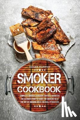 Murphy, Roger (University of Nottingham) - Smoker Cookbook