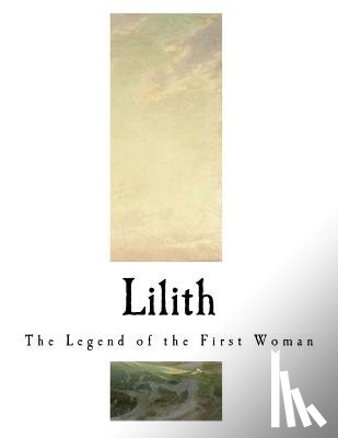 Collier, Ada Langworthy - Lilith: The Legend of the First Woman