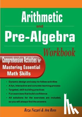 Ross, Ava - Arithmetic and Pre-Algebra Workbook: Comprehensive Activities for Mastering Essential Math Skills
