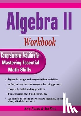Ross, Ava - Algebra II Workbook: Comprehensive Activities for Mastering Essential Math Skills