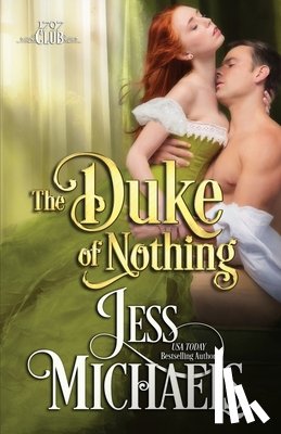 Michaels, Jess - The Duke of Nothing