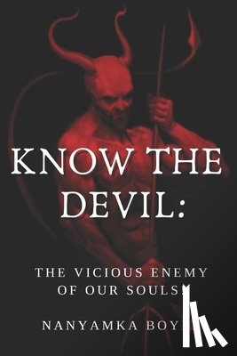 Boyer, Troy J, Boyer, Nanyamka a - Know The Devil