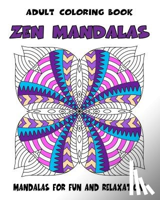 Coloring Books, Mindful - Adult Coloring Book Zen Mandalas: Relaxing Mandala Coloring Book for Grown-Ups