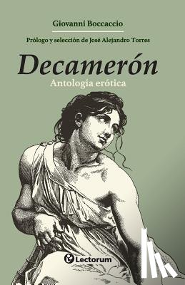 Torres, José Alejandro - Decamerón: Antología erótica