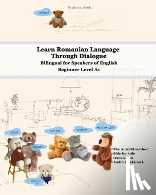 Arefu, Drakula - Learn Romanian Language Through Dialogue: Bilingual for Speakers of English Beginner Level A1 Audio tracks inclusive