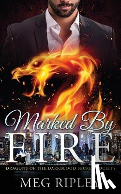 Ripley, Meg - Marked by Fire