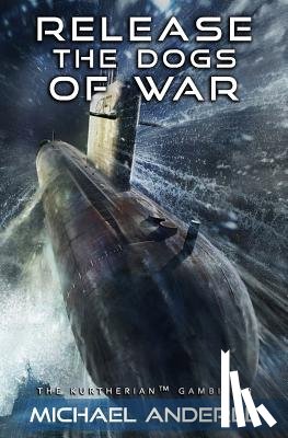 Anderle, Michael - Release the Dogs of War