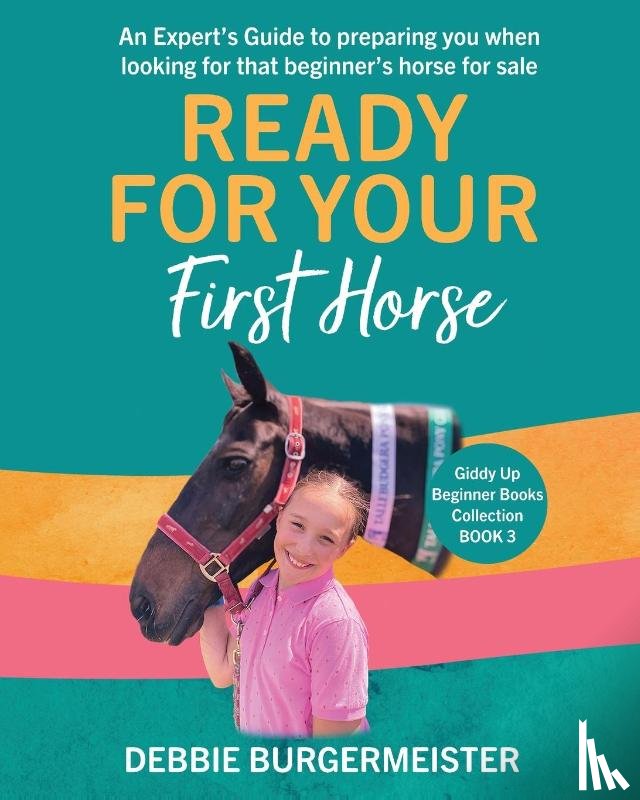Burgermeister, Debbie - Ready For Your First Horse?