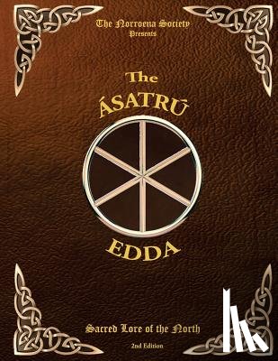 Society, The Norroena - The Asatru Edda: Sacred Lore of the North