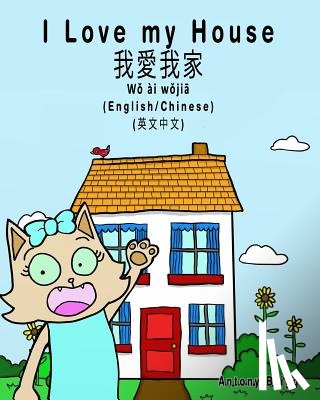 Briggs, Antony - I Love my House - English to Chinese Traditional: English - Chinese Traditional - Mandarin Dual Language