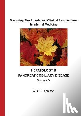 Thomson, Dr A B R - Mastering The Boards and Clinical Examinations