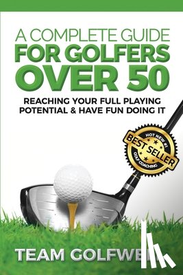 Golfwell, Team - A Complete Guide For Golfers Over 50