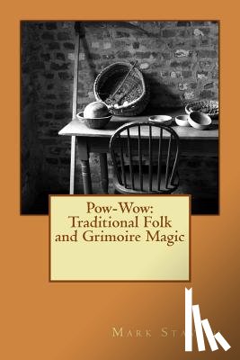 DeStefano III, Alfred - Pow-Wow: Traditional Folk & Grimoire Magic: Institute for Hermetic Studies Study Guide