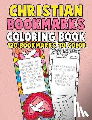Color by Faith - Christian Bookmarks Coloring Book: 120 Bookmarks to Color: Bible Bookmarks to Color for Adults and Kids with Inspirational Bible Verses, Flower Patter