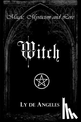 De Angeles, Ly - Witch: For Those Who Are