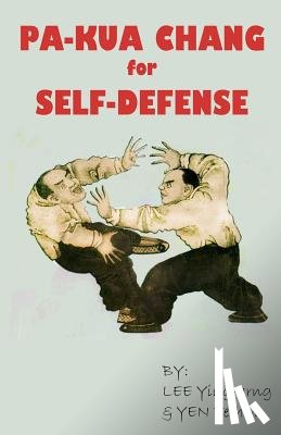 Te-Hwa - Pa-Kua Chang for Self Defense
