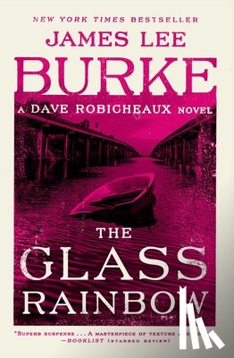 Burke, James Lee - The Glass Rainbow
