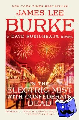 Burke, James Lee - In the Electric Mist with Confederate Dead